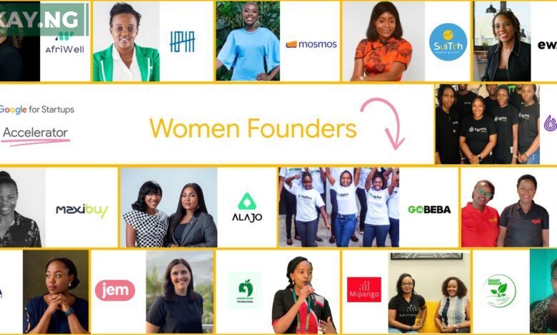 Fifteen African Women-Led Startups Selected for Google for Startups Accelerator Africa Women Founders Cohort • Okay.ng