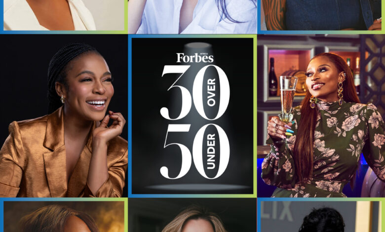 Call For Nominations To FORBES AFRICA’s Third Annual ‘Over 30 Under 50’ List Call For Nominations To FORBES AFRICA’s Third Annual ‘Over 30 Under 50’ List